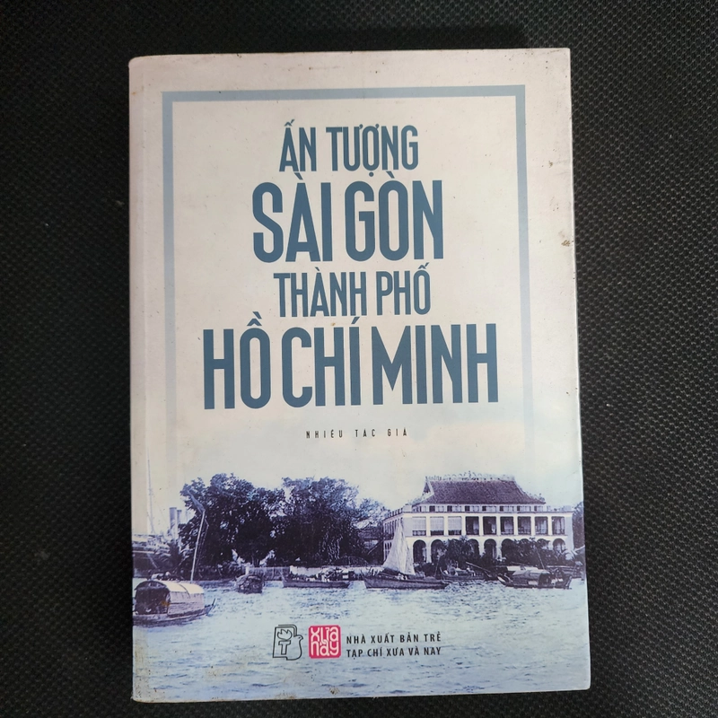 Ấn tượng Sài Gòn Thành phố Hồ Chí Minh | nhiều tác giả  498874