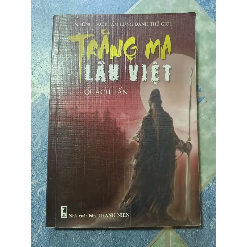 Những tác phẩm lừng danh thế giới - Trăng ma lầu Việt - Quách Tấn 975038