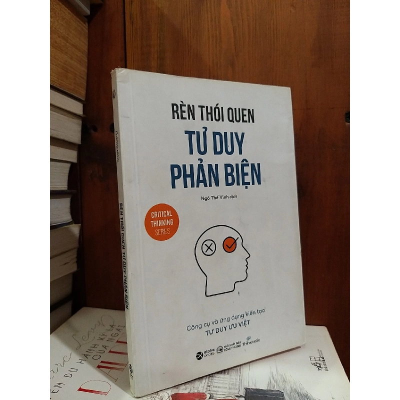 Rèn thói quen tư duy phản biện - Ngô Thế Vinh dịch 126215