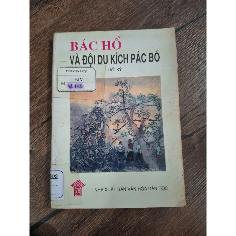 Bác Hồ Và Đội Du Kích Pác Bó - Hồi ký/Lịch sử 726454