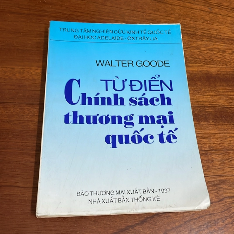 II Sách Kinh Tế: Từ Điển Chính Sách Thương Mại Quốc Tế - Walter Goode - 1997 503657