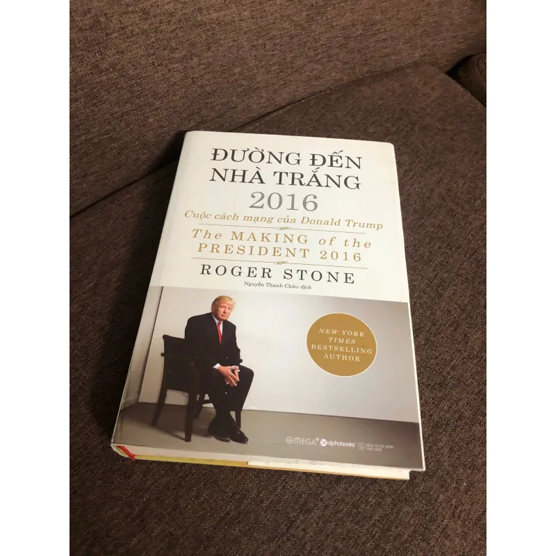 Đường Đến Nhà Trắng 2016: Cuộc cách mạng... - Roger Stone - Sách chính trị/Phi hư cấu 620629