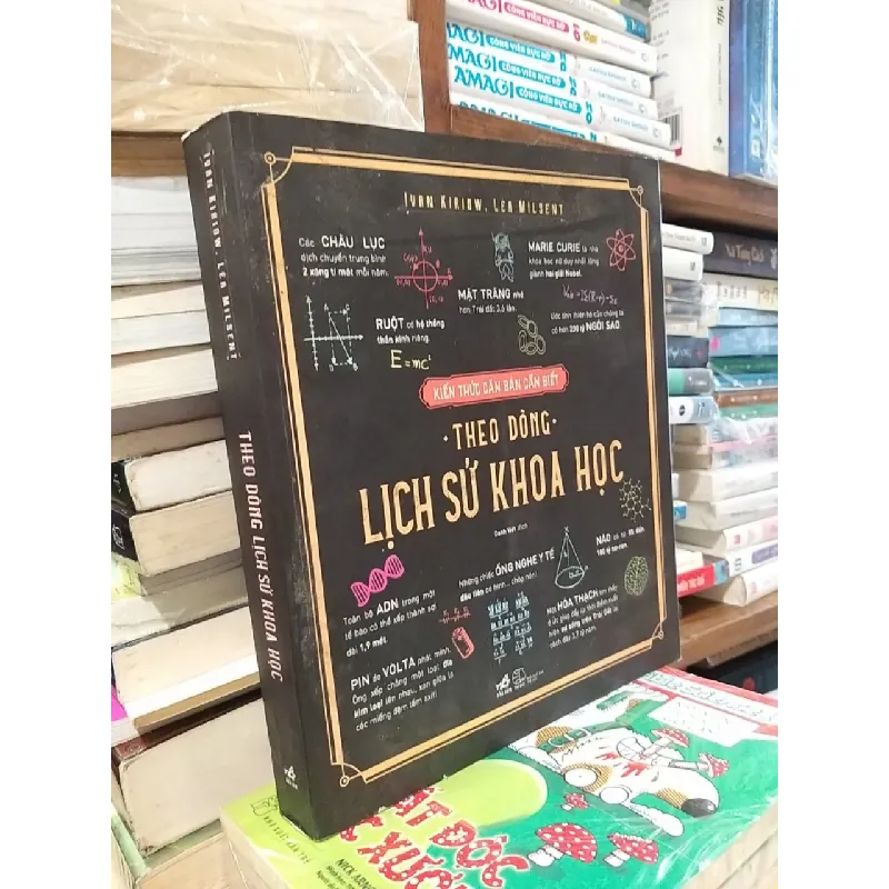 Theo dòng lịch sử khoa học - Ivan Kiriow, Lea Milsent 553587