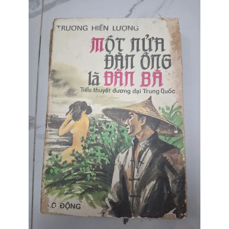 Một Nửa Đàn Ông Là Đàn Bà - Trương Hiền Lượng - Tiểu thuyết 603775