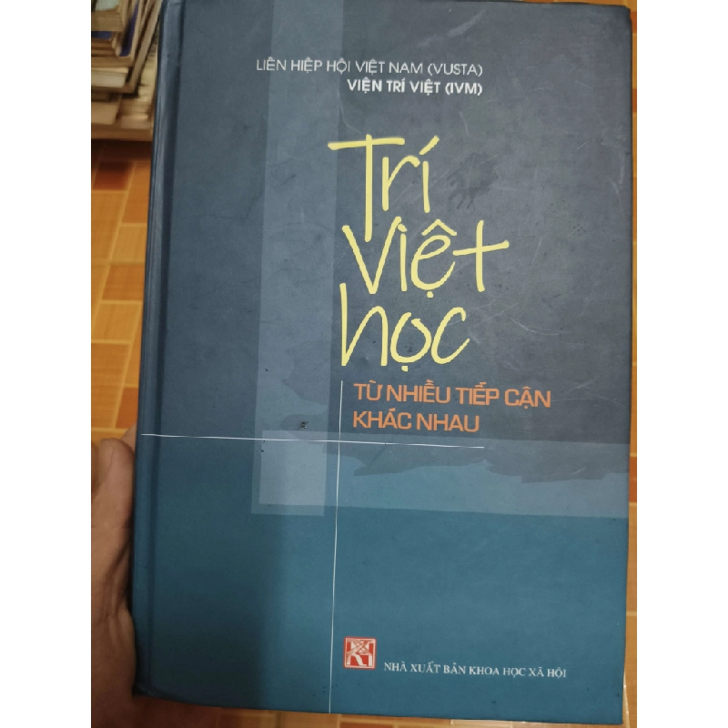 Trí Việt học từ nhiều tiếp cận khác nhau - 2024 - 469 trang Lịch sử Việt Nam ANTQ2702 930459