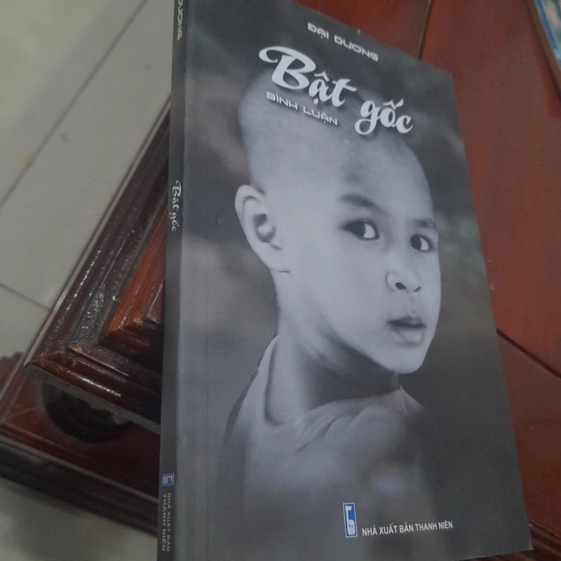 BẬT GỐC (bình luận của Nhà báo Đại Dương) 462787
