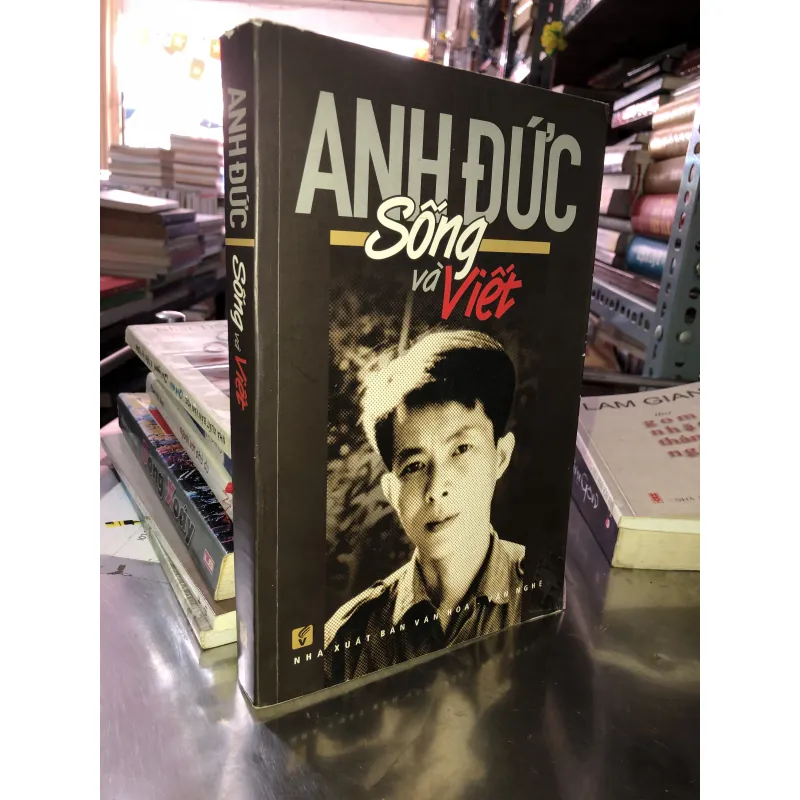 Sống và viết - Anh Đức 1017569