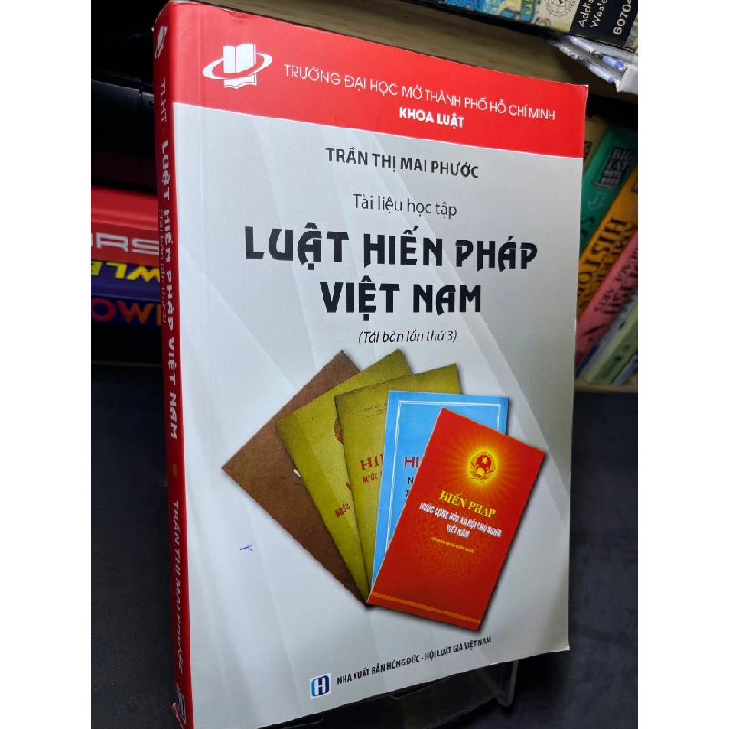 Tài liệu học tập Luật Hiến pháp Việt Nam tái bản lần 3 mới 85% Trần Thị Mai Phước HPB2705 SÁCH GIÁO TRÌNH, CHUYÊN MÔN 459508