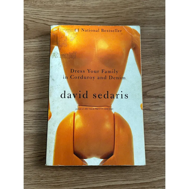 Dress Your Family in Corduroy and Denim - David Sedaris 783039