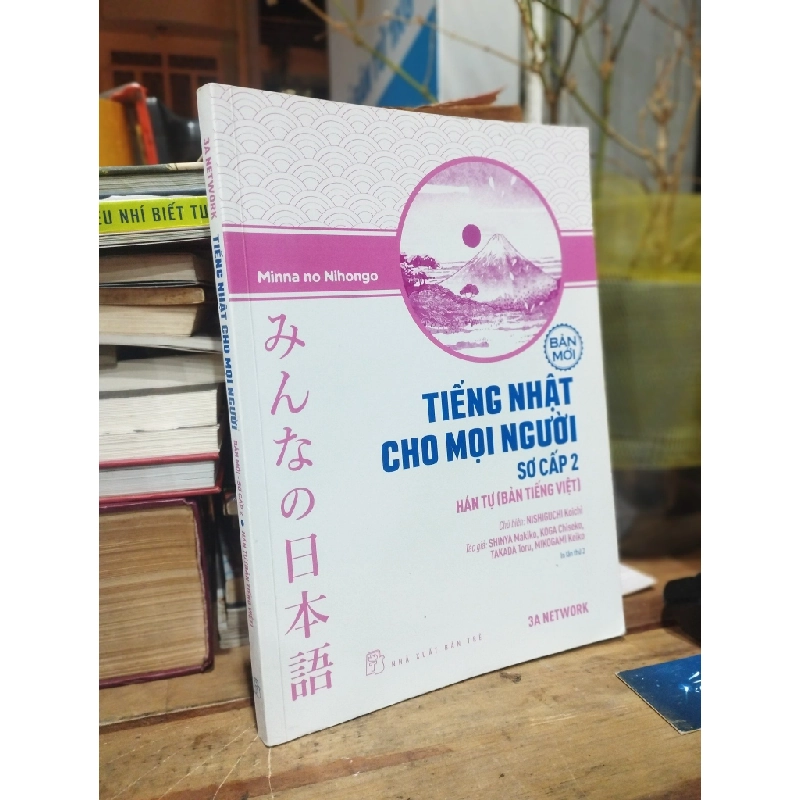 TIẾNG NHẬT CHO MỌI NGƯỜI SƠ CẤP 2: HÁN TỰ 302475