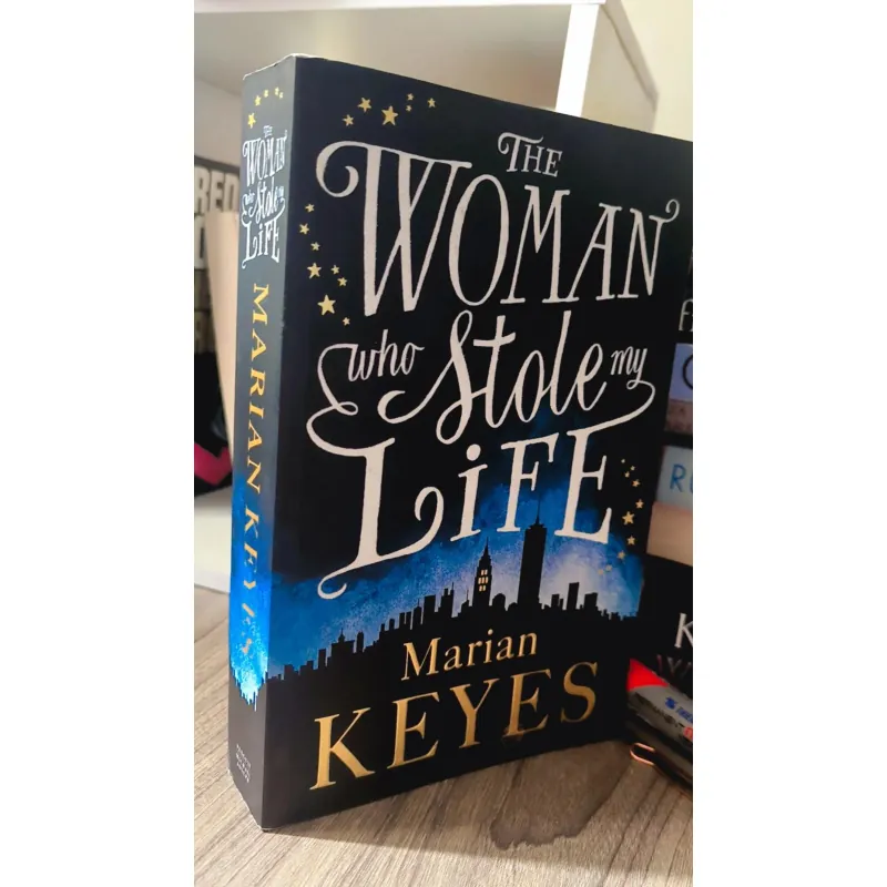 Marian Keyes - The Woman Who Stole My Life (witty, heartfelt, and emotional novel) 793089