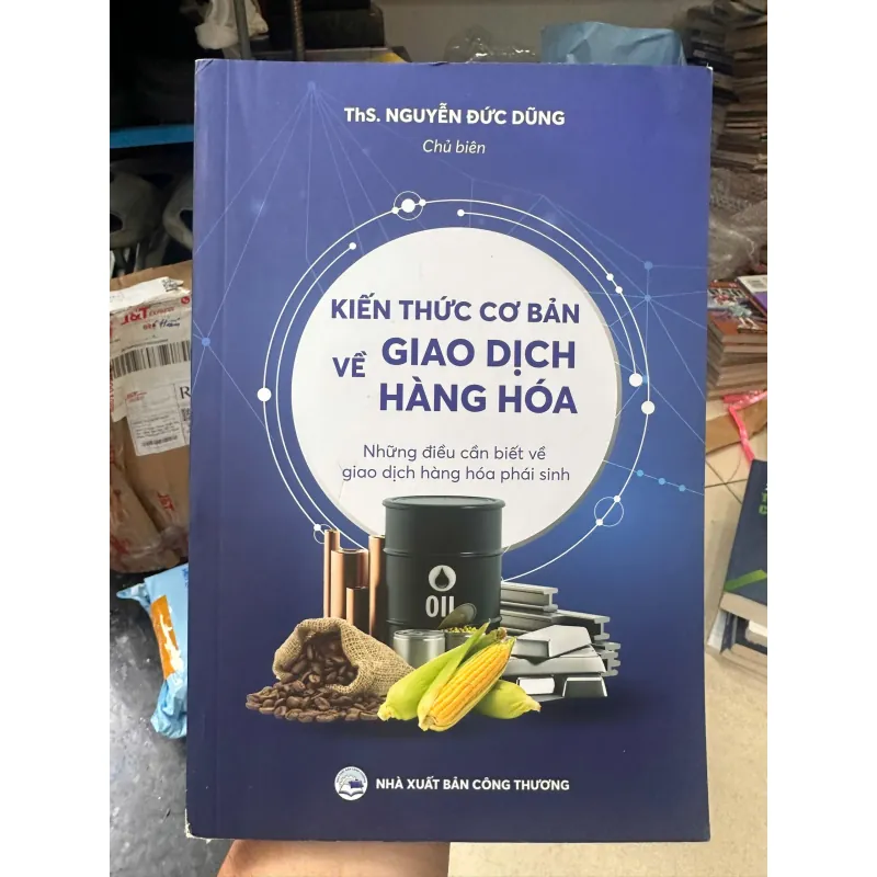 Kiến thức cơ bản về giao dịch hàng hóa mới 718863