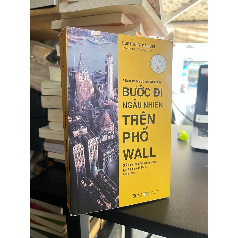 Bước Đi Ngẫu Nhiên Trên Phố Wall - A Random Walk Down Wall Street - Burton G. Malkeil 127995
