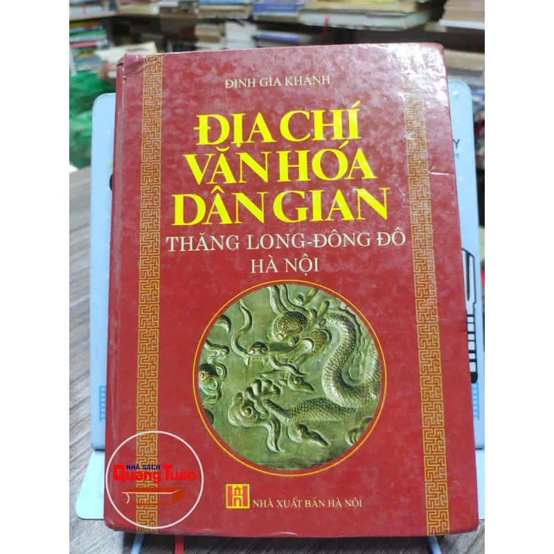 Sách: Địa chí văn hoá Dân Gian Thăng Long – Đông Đô – Hà Nội - Đinh Gia Khánh (A2) 587339