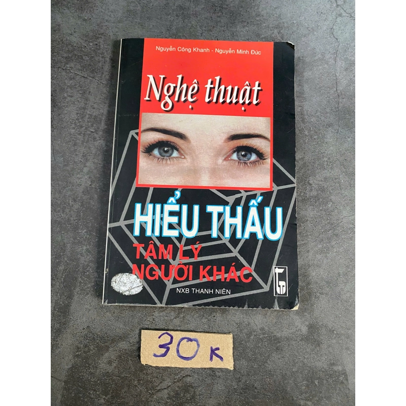 Nghệ thuật hiểu thấu tâm lý người khác-Nguyễn Công Khanh,Nguyễn Minh Đức 521059