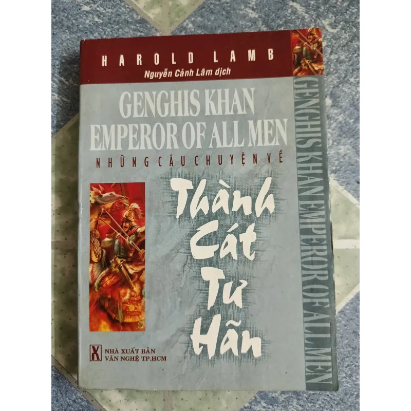 Những câu chuyện về Thành Cát Tư Hãn - Harold Lamb 561473