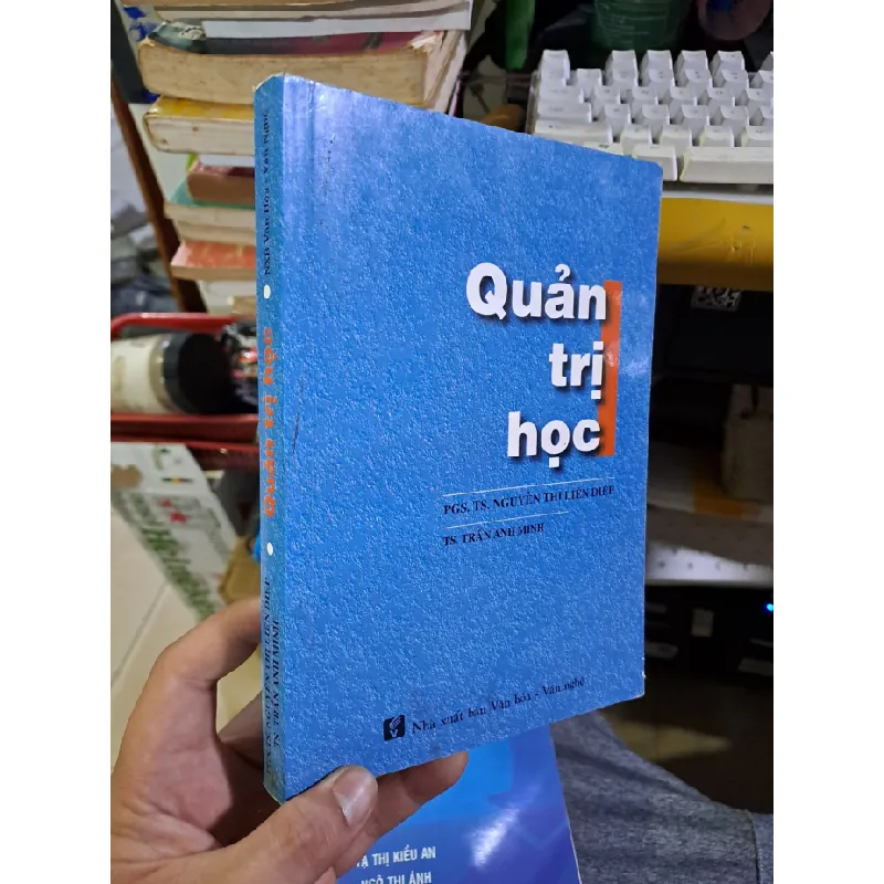[Sách Cũ SCGR] Quản trị học PGS.TS. Nguyễn Thị Liên Diệp mới 90% 2015 QUẢN TRỊ HCM1709 678337