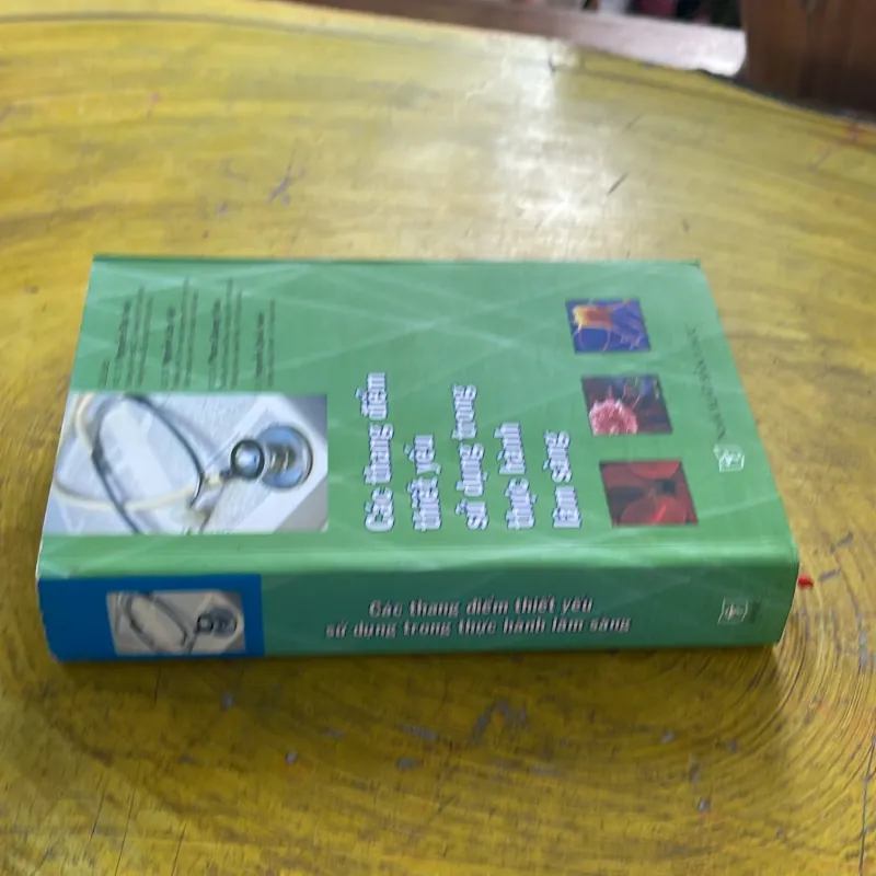 CÁC THANG ĐIỂM THIẾT YẾU SỬ DỤNG TRONG THỰC HÀNH LÂM SÀNG - nhiều tác giả  937501