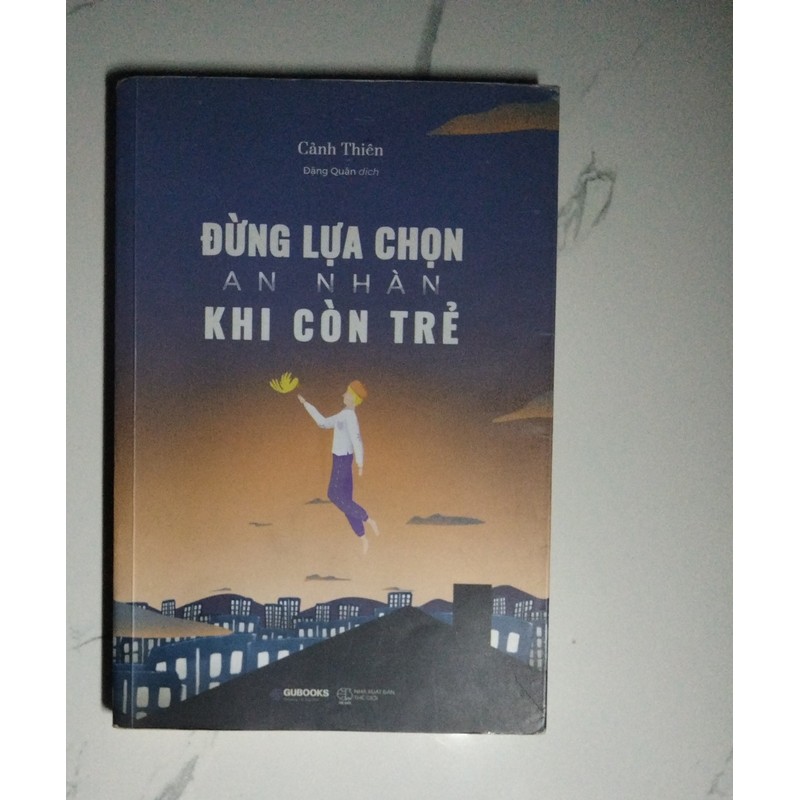 Đừng lựa chọn an nhàn khi còn trẻ 187018