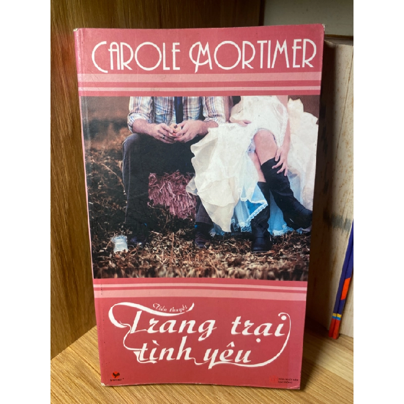 Trang Trại Tình Yêu-Tác giả Carole Mortimer 460655