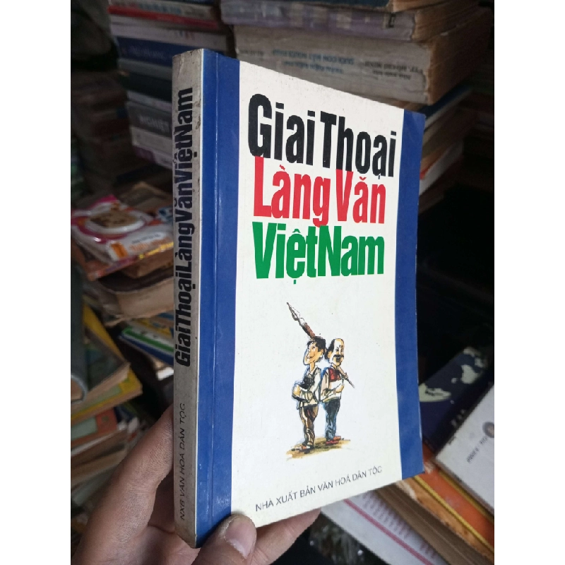 Giai thoại làng văn Việt Nam 1999 Văn học Việt Nam KSX1004 1007981