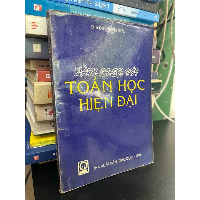 Làm quen với toán học hiện đại - Dương Minh Đức 706113