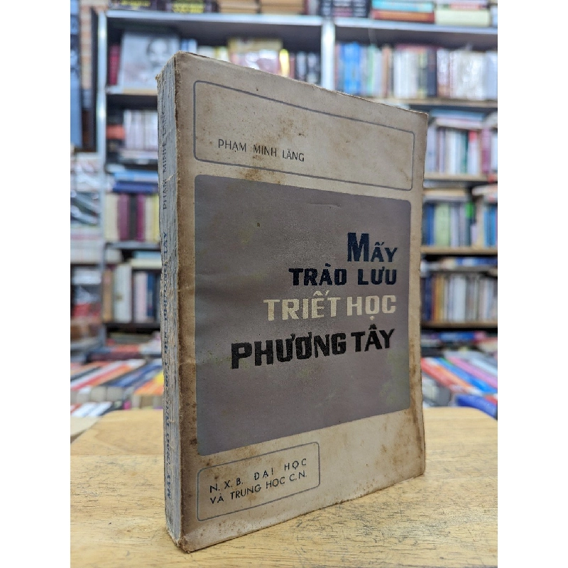 Mấy trào lưu triết học phương Tây - Phạm Minh Lăng 122605