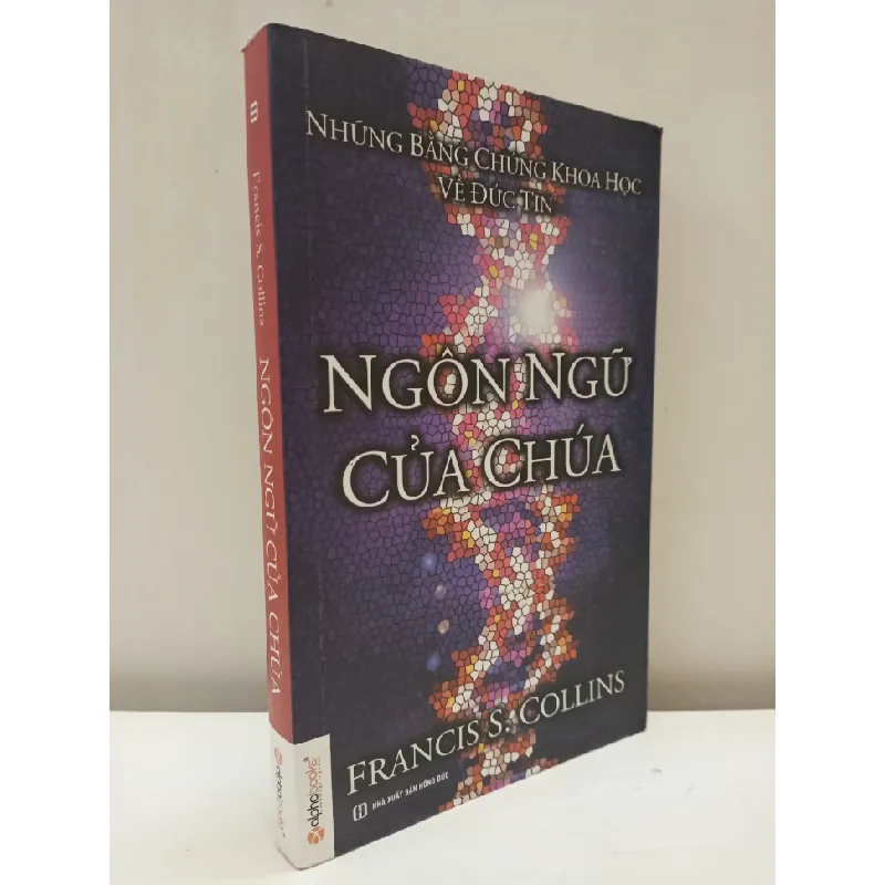 [Phiên Chợ Sách Cũ] Ngôn Ngữ Của Chúa - Những Bằng Chứng Khoa Học Về Đức Tin (2014) - Francis S. Collins S2610 697075