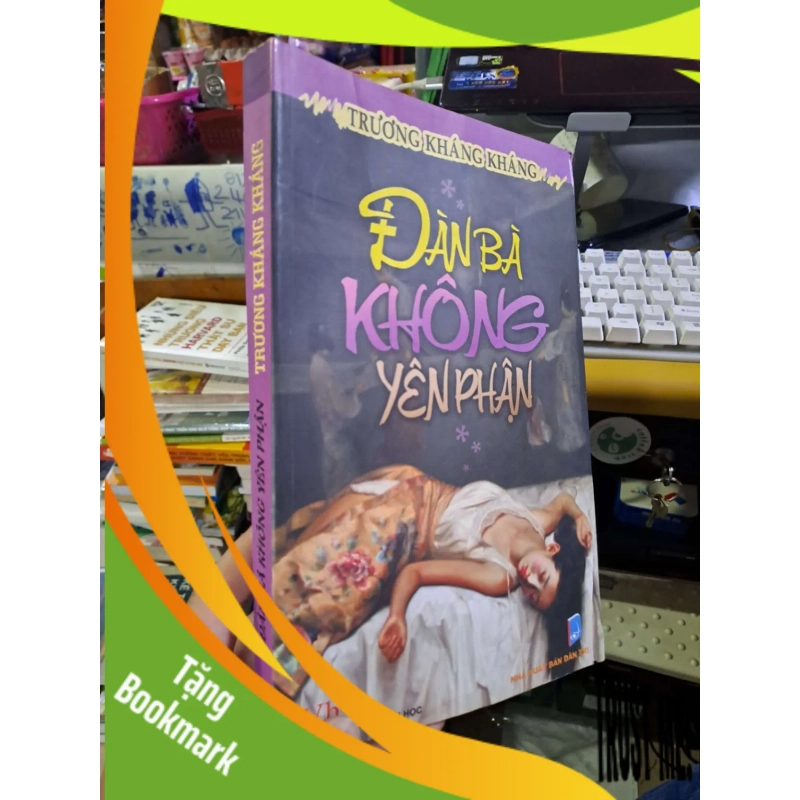 (TẶNG BOOKMARK) Đàn bà không yên phận - Trương Kháng Kháng VĂN HỌC RBK1008 942441