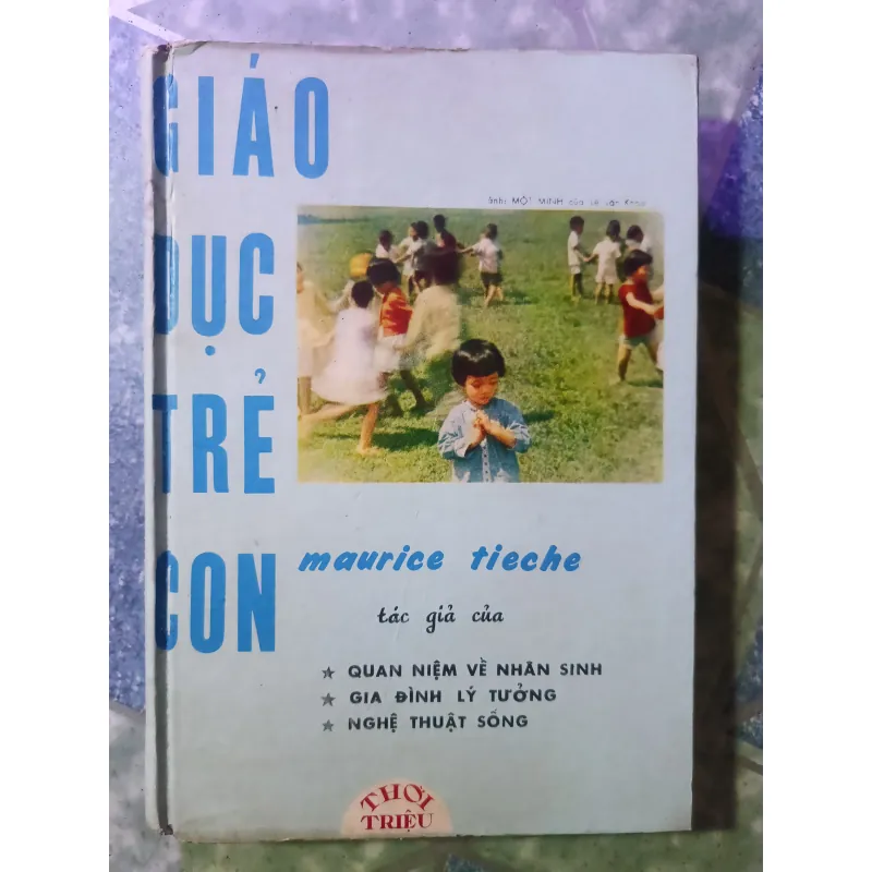 Phương pháp Giáo dục Trẻ con" - Maurice Tieche. 1044157