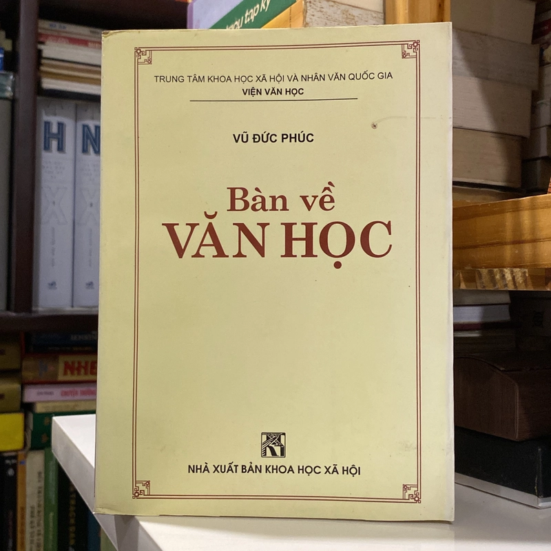 BÀN VỀ VĂN HỌC, VŨ ĐỨC PHÚC (XB 2001) 547007
