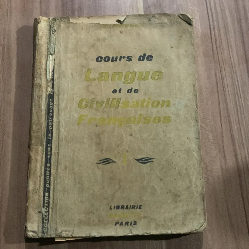 COURS DE LANGUE ET DE CIVILISATION FRANÇAÁIES quyển III 783983