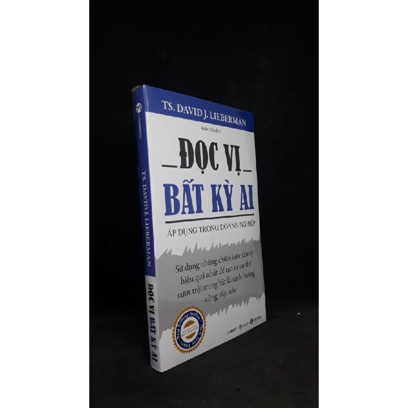 Đọc vị bất kỳ ai áp dụng trong doanh nghiệp - TS.DAVID J.LIEBERMAN new 100% HCM1006 36692