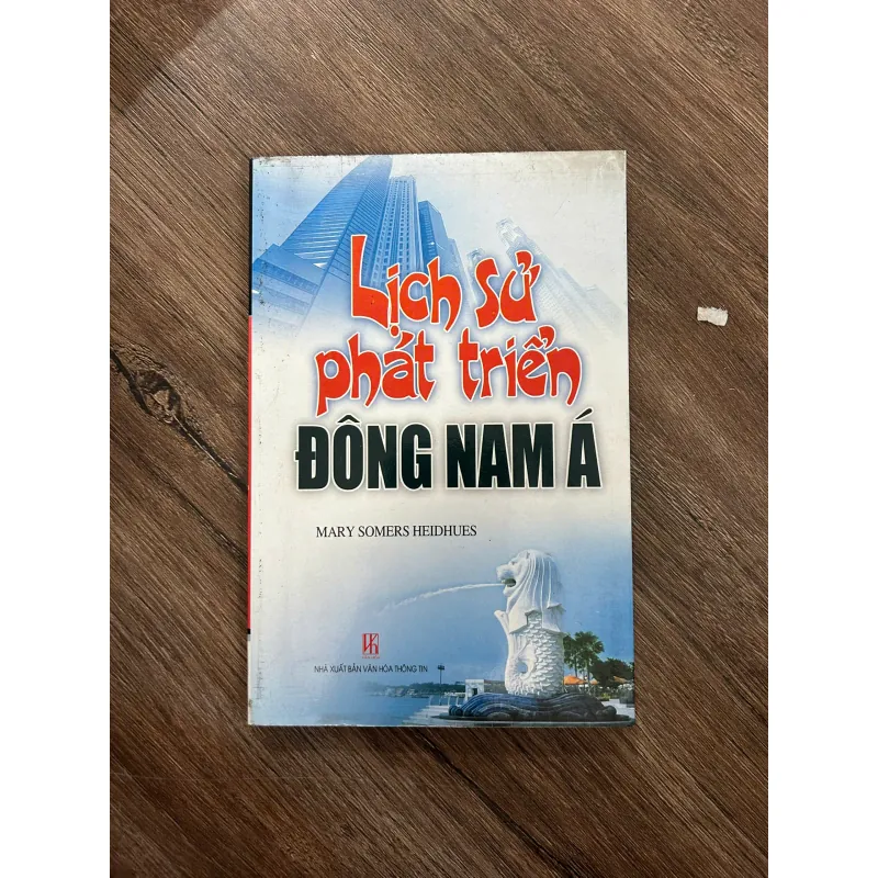 Lịch Sử Phát Triển Đông Nam Á - Mary Somers Heidhues - Lịch sử/Khảo cứu 733261