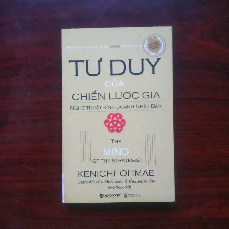 Tư Duy Của Chiến Lược Gia - Nghệ Thuật Kinh Doanh Nhật Bản - Kenichi Ohmae [Sách Quản Trị] 998004
