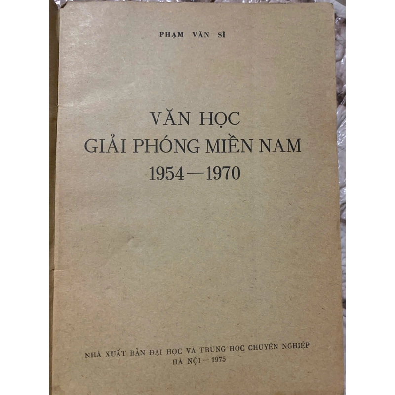 Vấn đề văn học giải phóng miền nam 1954-1970 - Phạm Văn Sĩ 539677