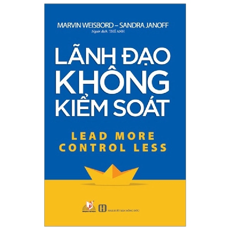 Lãnh Đạo Không Kiểm Soát - Marvin Weisbord 287898