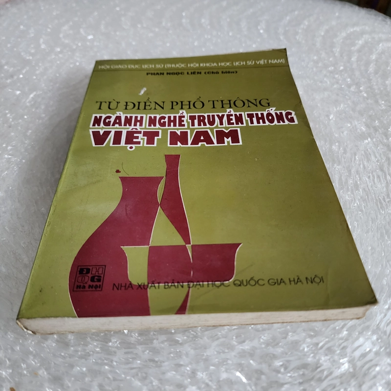 Từ điển phổ thông ngành nghề truyền thống Việt Nam | Phan Ngọc Liên 507621