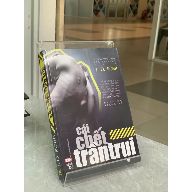 CÁI CHẾT TRẦN TRỤI - J. D. ROBB 709345