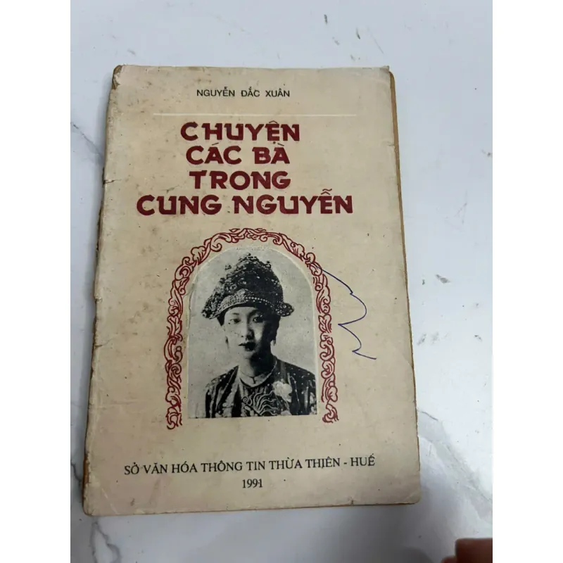 Chuyện các bà trong cung Nguyễn - Nguyễn Đắc Xuân 639550