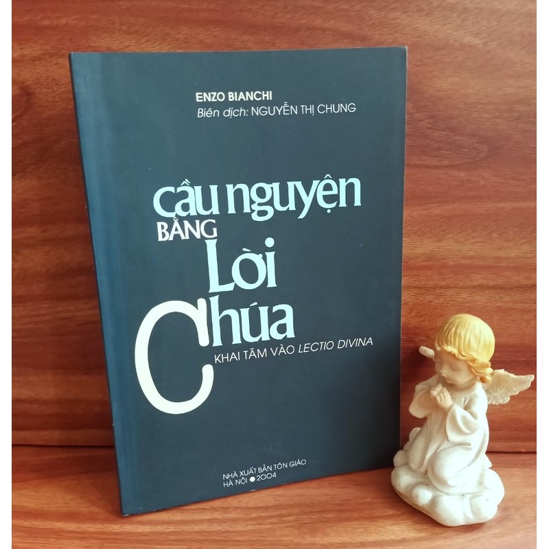 Cầu Nguyện Bằng Lời Chúa - Khai Tâm vào Lectio Divina / Enzo Bianchi 188031