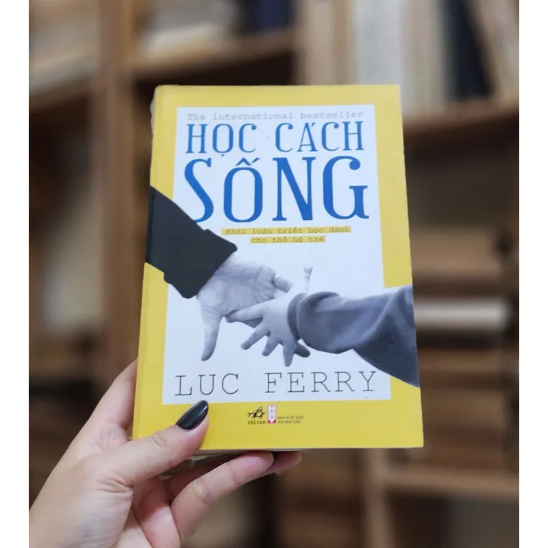 HỌC CÁCH SỐNG - Luc Ferry 740192