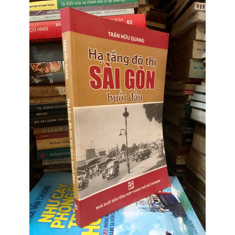 Sách Hạ tầng đô thị Sài Gòn buổi đầu - Trần Hữu Quang 306906