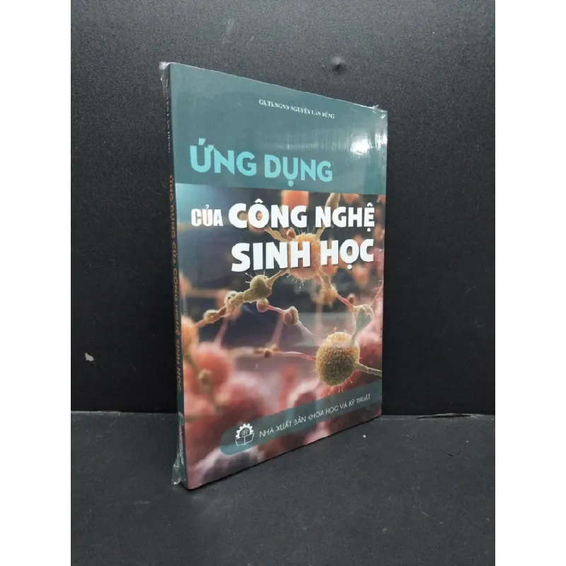 [Sách Cũ SCGR] Ứng dụng của công nghệ sinh học mới 100% HCM1906 GS.TS.NGND Nguyễn Lâm Dũng SÁCH KHOA HỌC ĐỜI SỐNG 676158