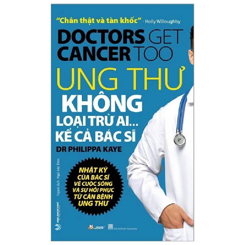 Ung Thư Không Loại Trừ Ai... Kể Cả Bác Sĩ - DR Philippa Kaye 334642