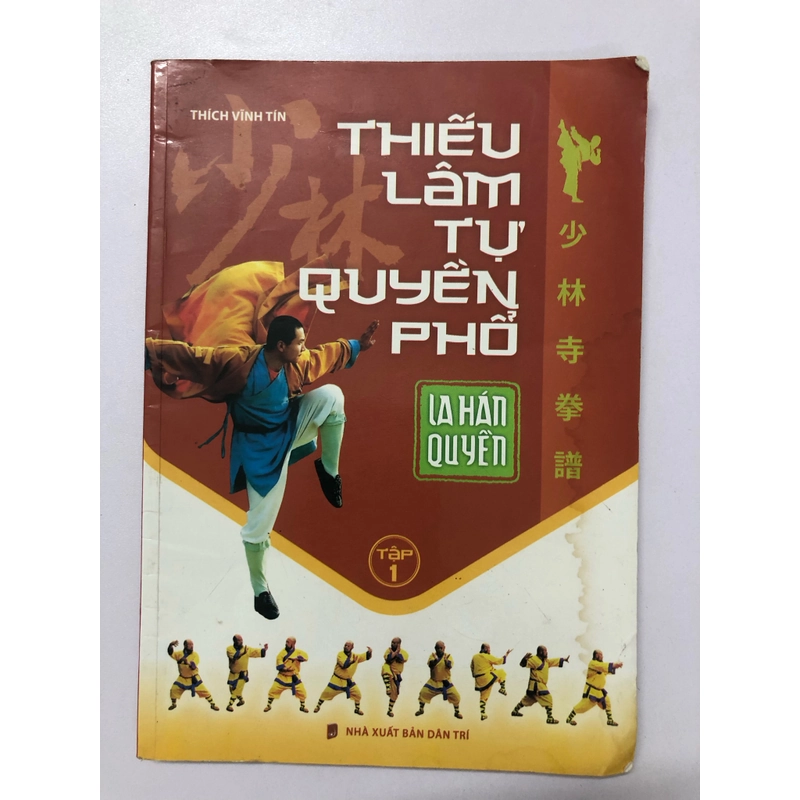 THIẾU LÂM TỰ QUYỀN PHỔ LA HÁN QUYỀN - 103 TRANG, NXB: 2012 291030