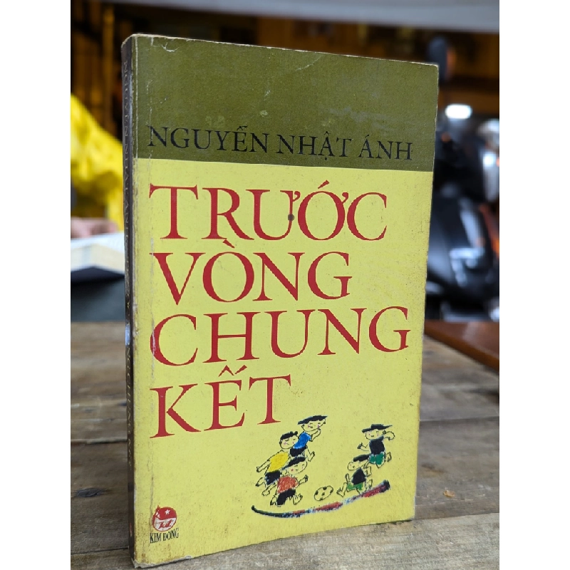 Trước vòng chung kết - Nguyễn Nhật Ánh 127687