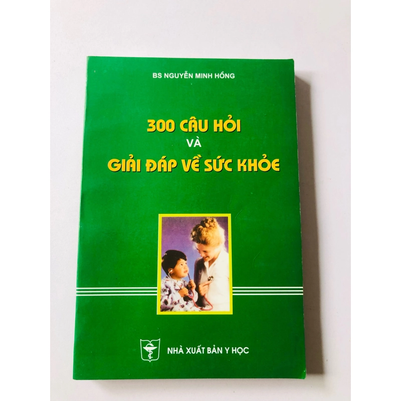300 CÂU HỎI ĐÁP VỀ SỨC KHỎE  - 290 trang, nxb: 2003 363311