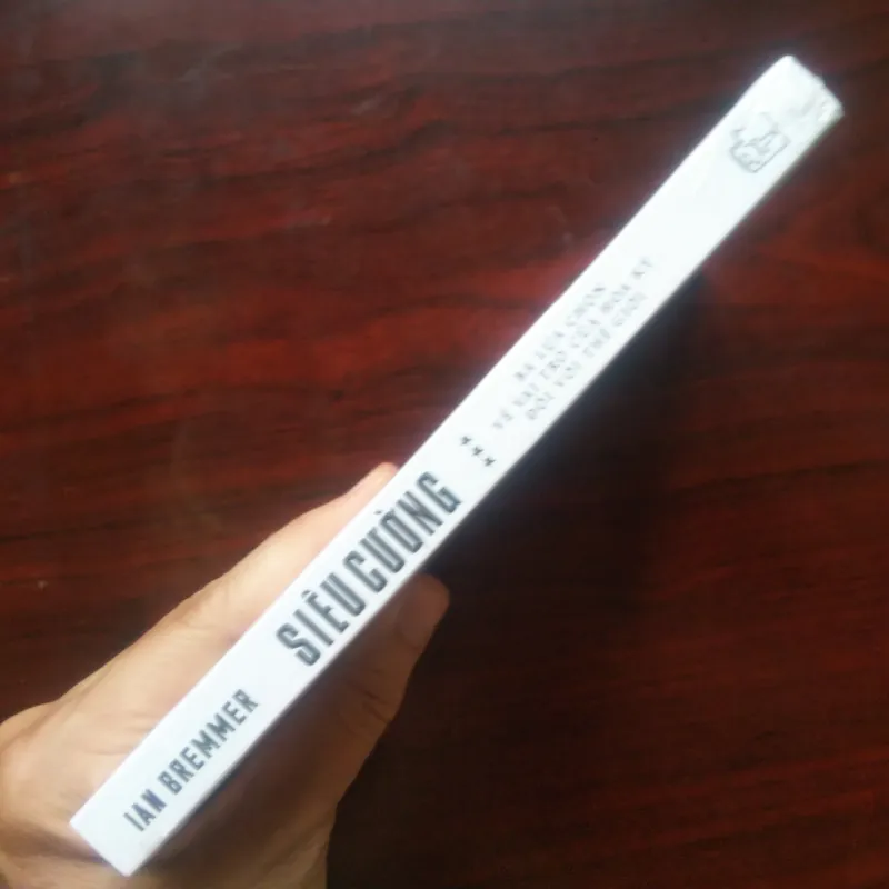 [Sách Kinh Tế] Siêu Cường - Ba Lựa Chọn Về Vai Trò Hoa Kỳ Đối Với Thế Giới (Ian Bremmer) 976719