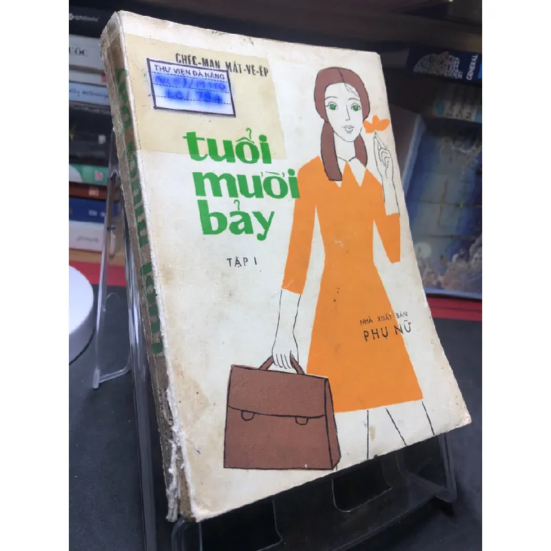 [Sách Cũ SCGR] Tuổi mười bảy tập 1 1977 mới 50% ố vàng rách góc bìa Checman Matveep HPB0906 SÁCH VĂN HỌC 676247